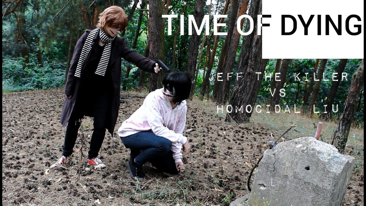 Jeff the killer vs Homocidal Liu CMV // Time of Dying