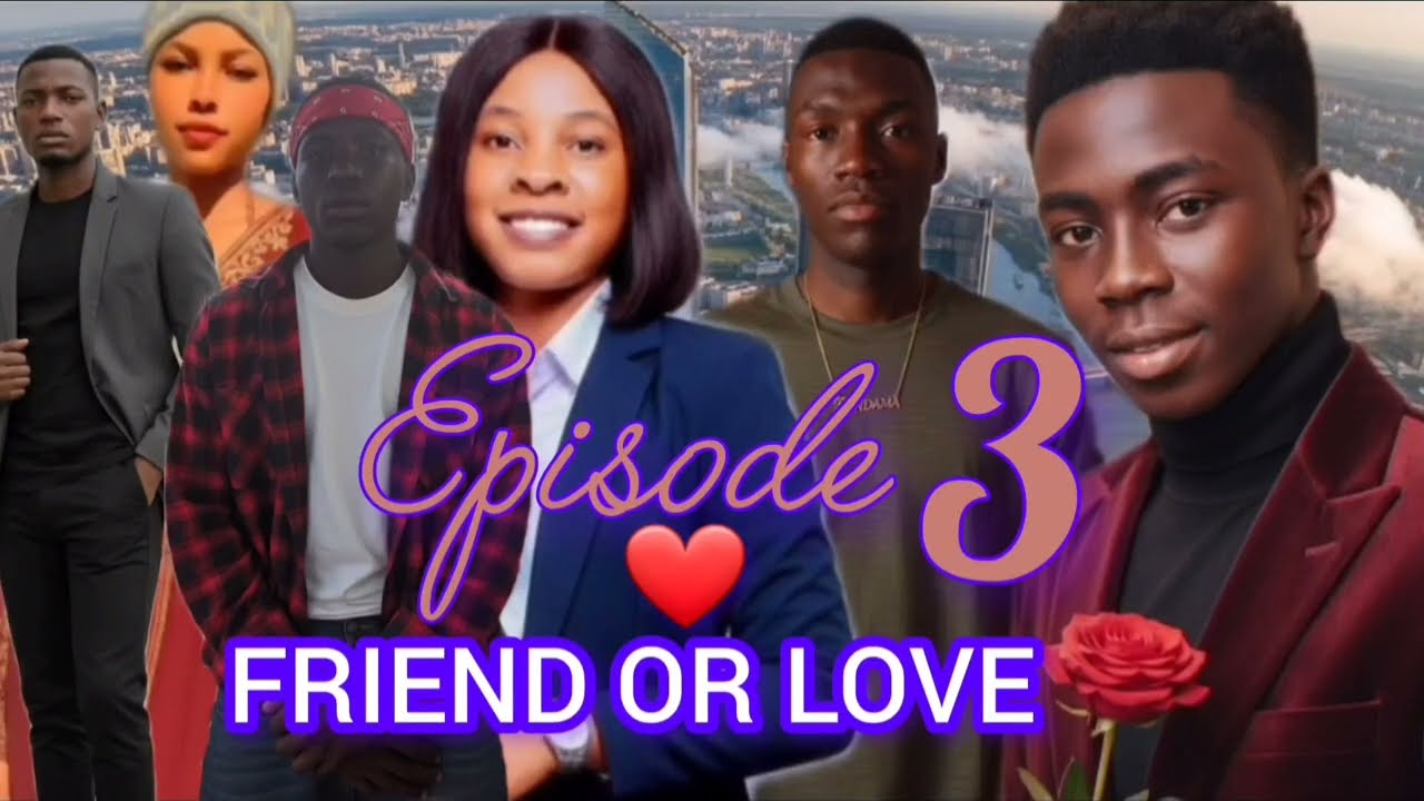 Friend or love Ep 3 ❤️ #vanee #love #movie #film #clam #nollywood #lovestory #comedy 