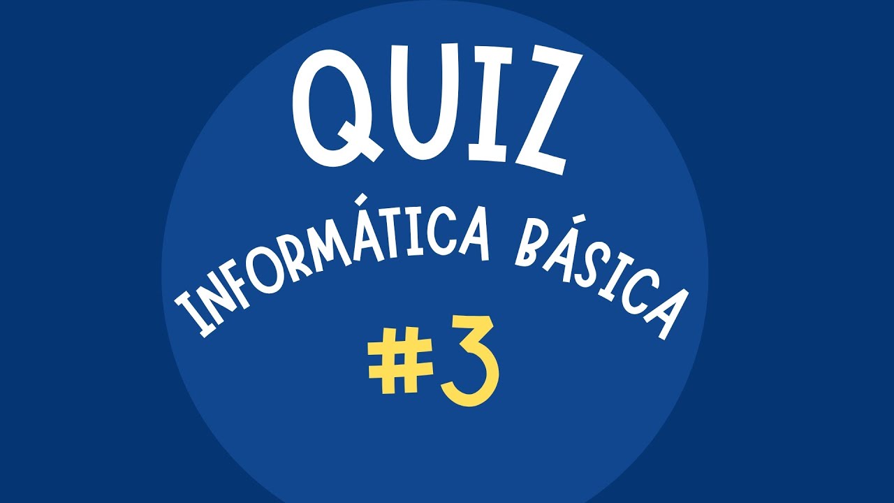 Quiz de Inform&aacute;tica B&aacute;sica#3