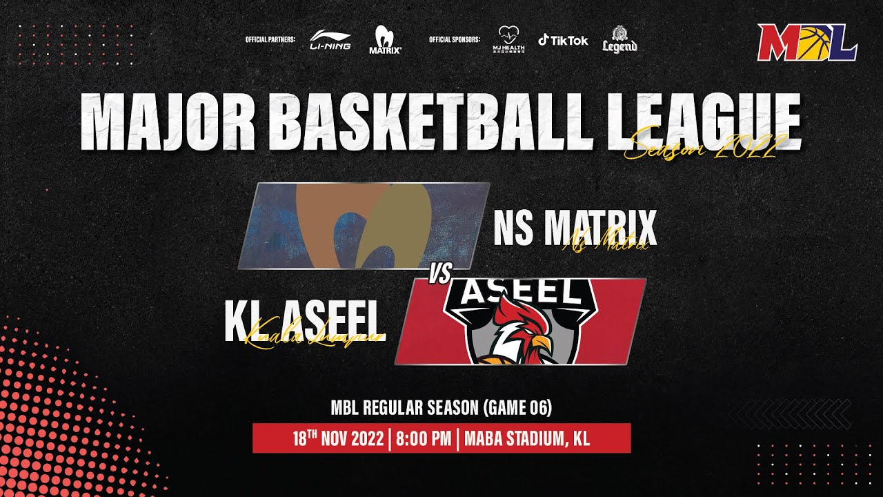 [LIVE] MBL Regular Season 2022 | G06 | NS Matrix VS KL Aseel