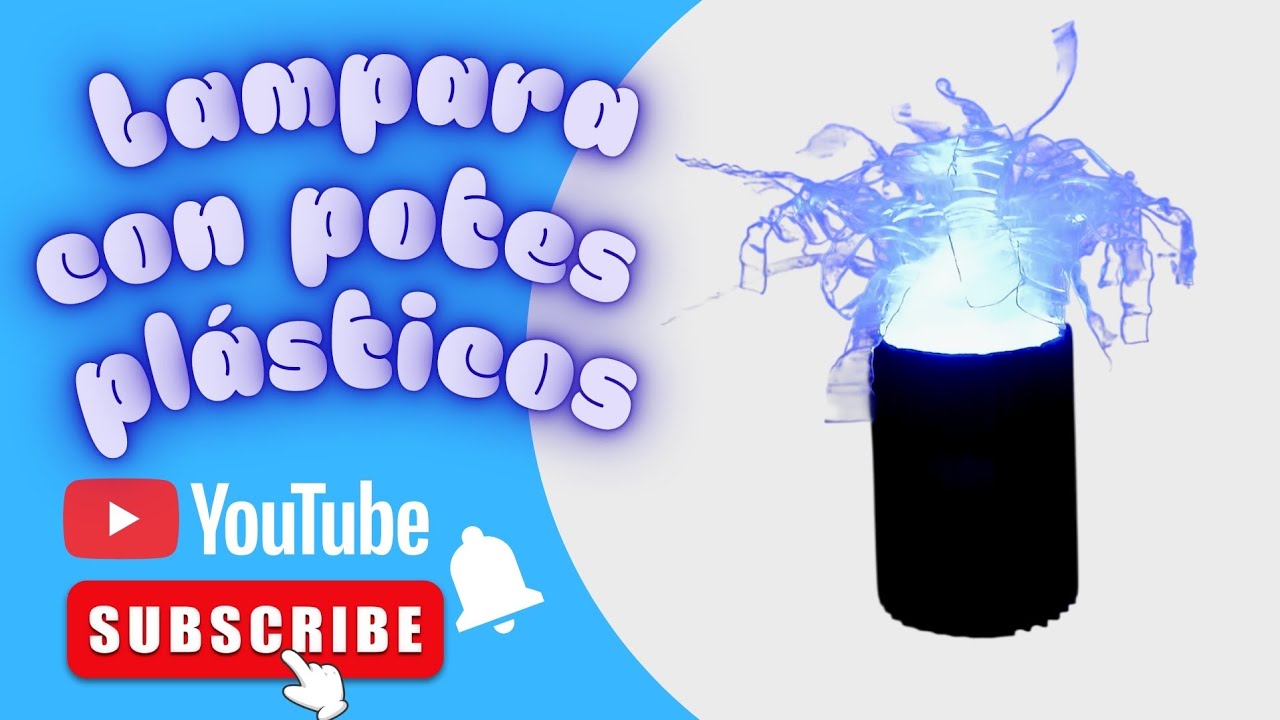Lampara, Idea para utilizar envases platicos // manualidades con potes plasticos. 