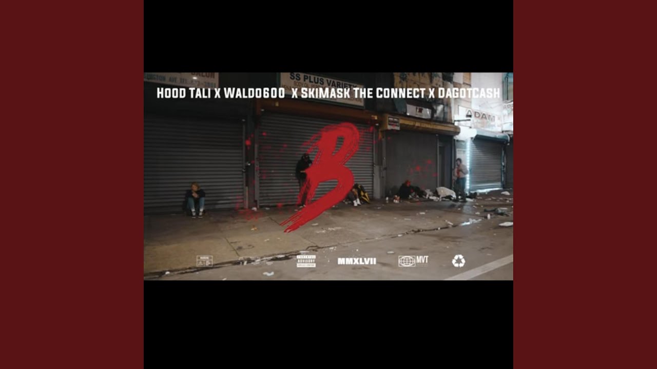 B (feat. Hood tali, Waldo600 & Skimaskdaconnect)