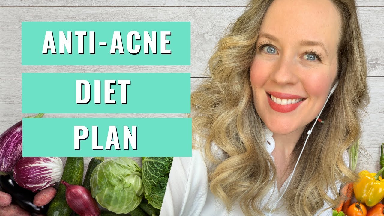 Anti Acne Diet Plan - GET RID OF ACNE FAST!