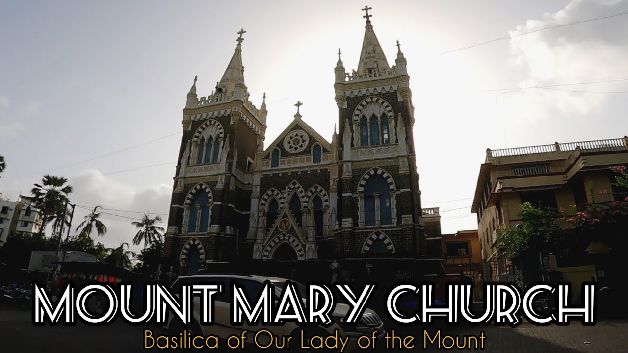 Basilica of Our Lady of the Mount | Mount Mary Church | Roman Catholic Church | Bandra | Mumbai