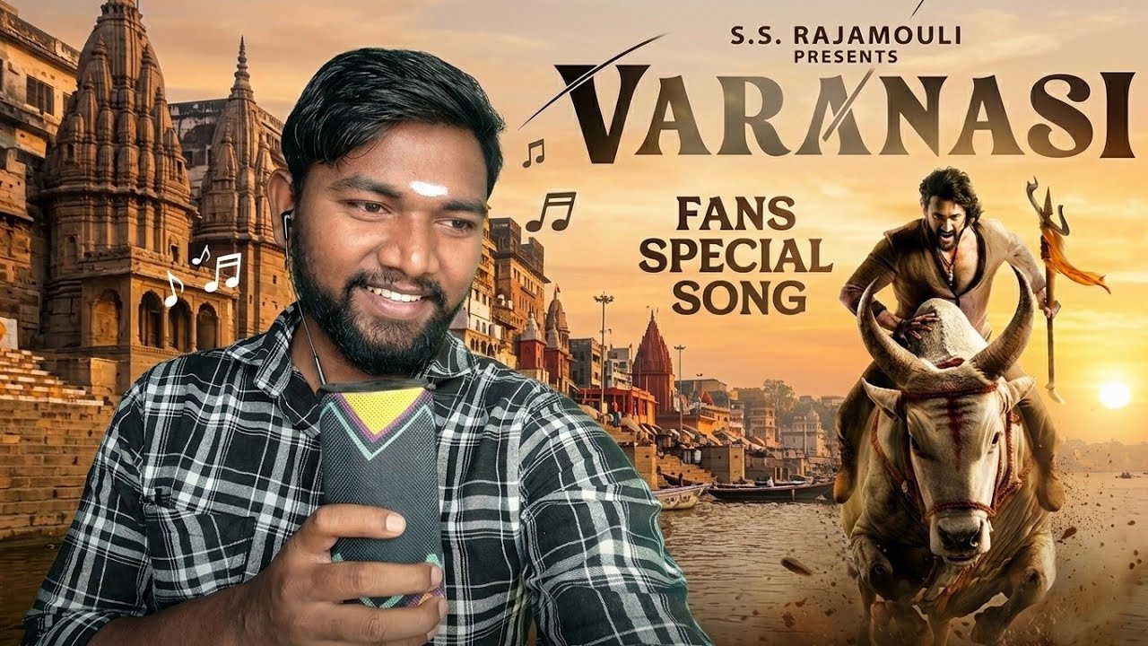 VARANASI MOVIE 🔱 FANS SPECIAL SONG ⭐ SUPERSTAR MAHESH BABU