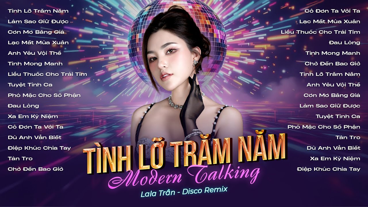 Tình Lỡ Trăm Năm, Làm Sao Giữ Được, Cơn Mơ Băng Giá - LaLa Trần Italo Disco Remix 2025