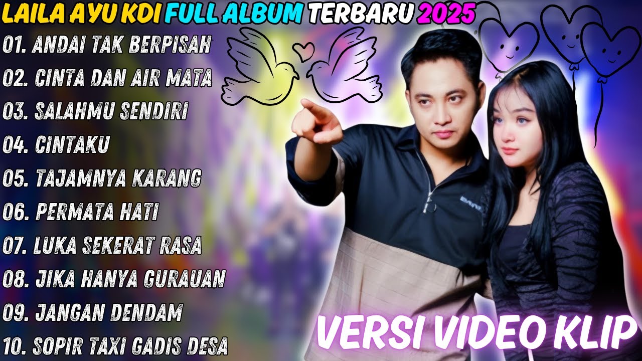 Laila Ayu Full Album Terbaru | Andai Tak Berpisah - Cinta Dan Air mata | Laila Ayu Ft Irwan DAcademy