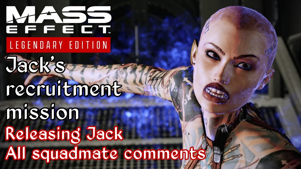 Mass Effect 2 - Recruiting Jack - Releasing Jack - Squadmate comments