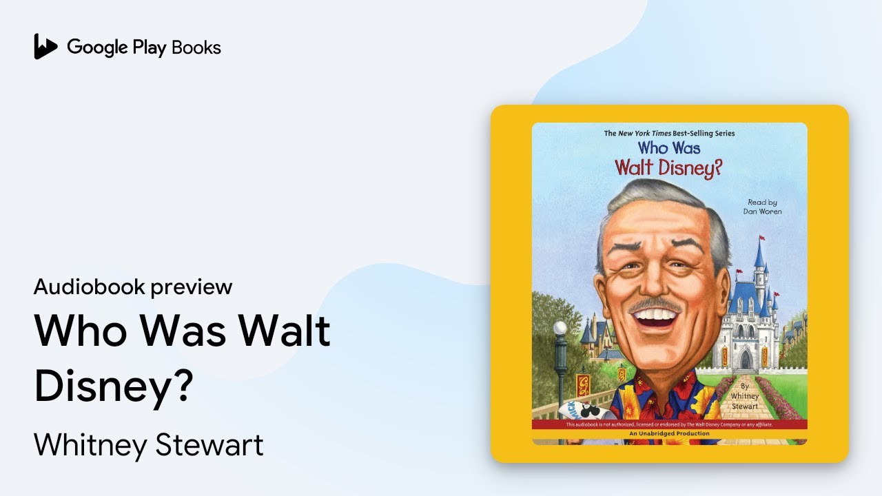 Who Was Walt Disney? by Whitney Stewart · Audiobook preview
