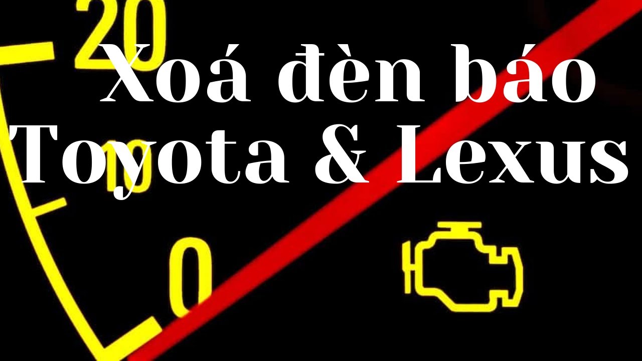 Hướng dẫn tắt / xoá đèn báo Check Engine xe Toyota và Lexus đời mới vì nắp xăng đóng không chắc.