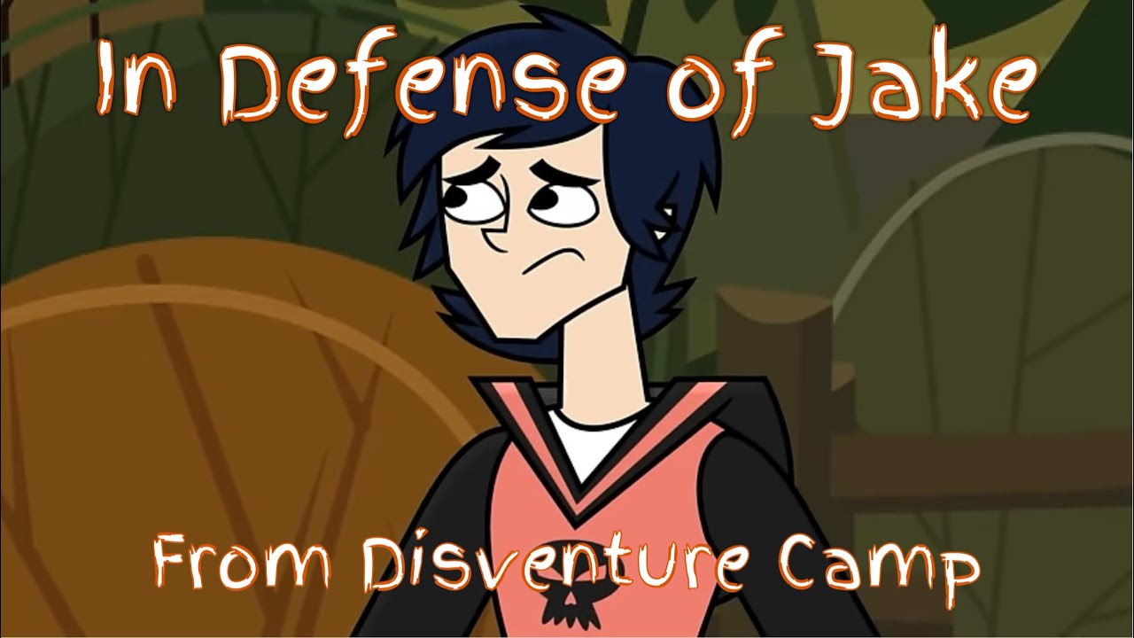 In Defense of Jake from Disventure Camp