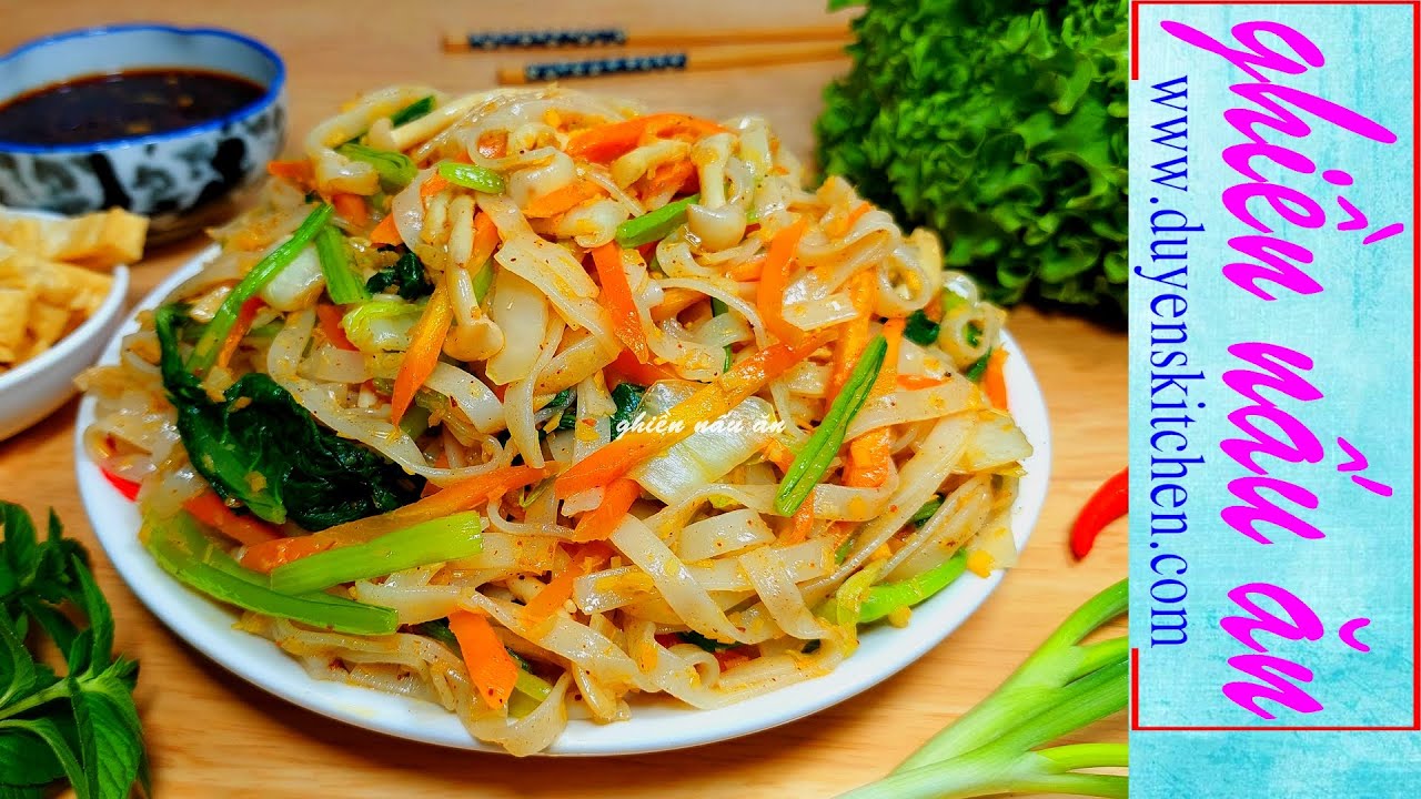Phở Xào Ngũ Vị | Phở Xào Chay | Món Ăn Chay By Duyen's Kitchen | Ghiền nấu ăn