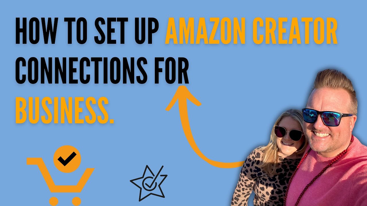 How to Set Up Amazon Creator Connections for Business