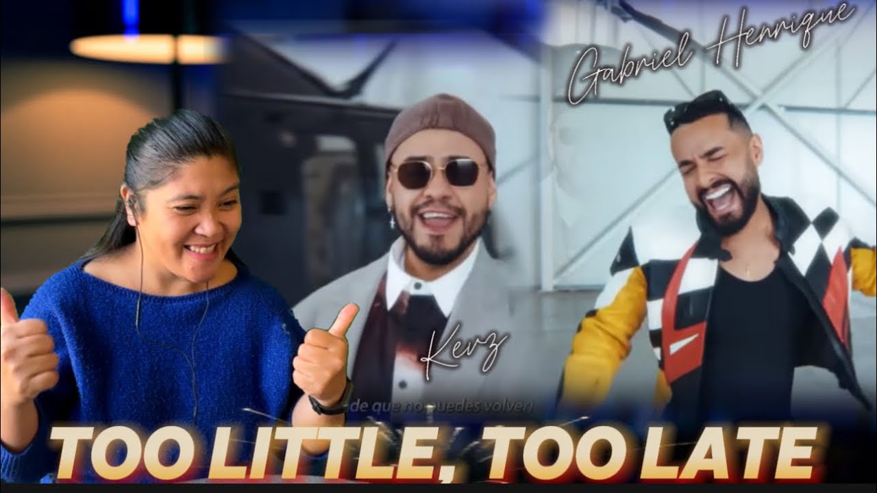 Gabriel Henrique & Kevz - Too Little, Too Late #gabrielhenriquereaction  #toolittletoolate