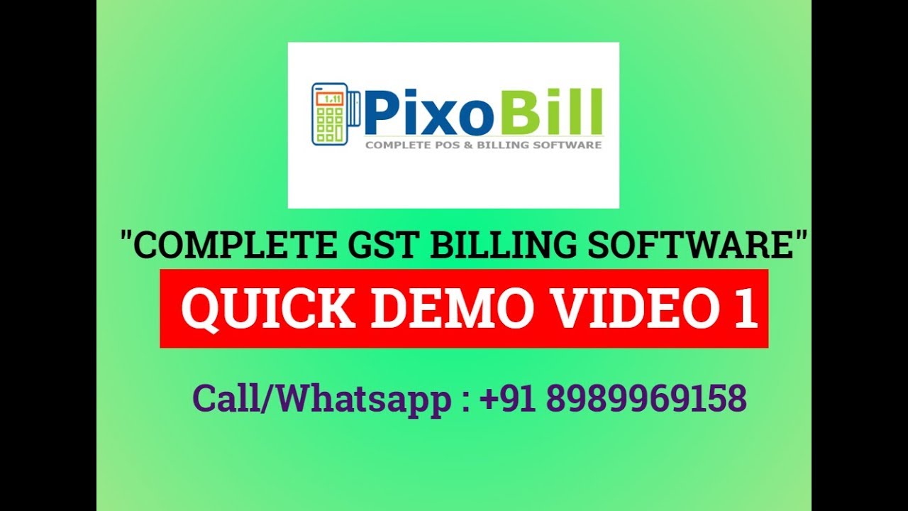 PIXOBILL - Complete Billing Software Quick Demo (GST BASED)