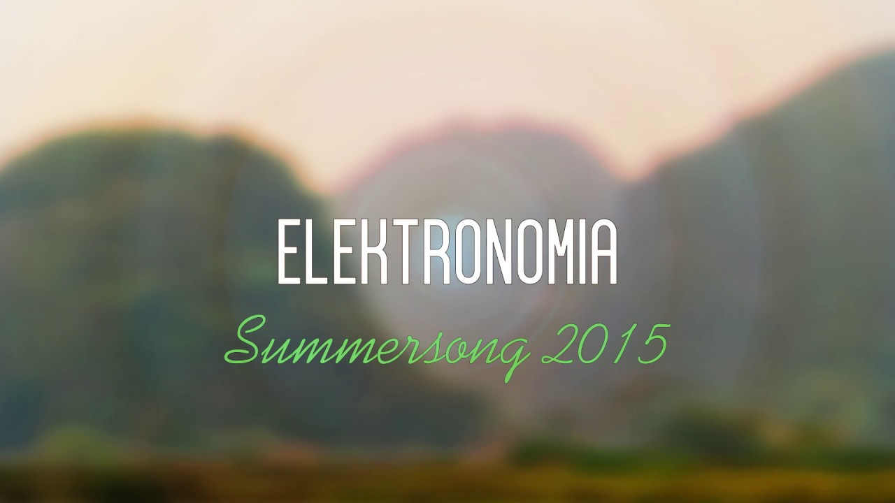 Elektronomia - Summersong 2015