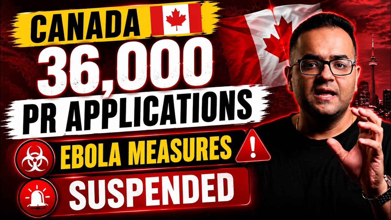 Suspended! 36000 PR Applications by IRCC under EBOLA Measures Canada Immigration News Latest Updates