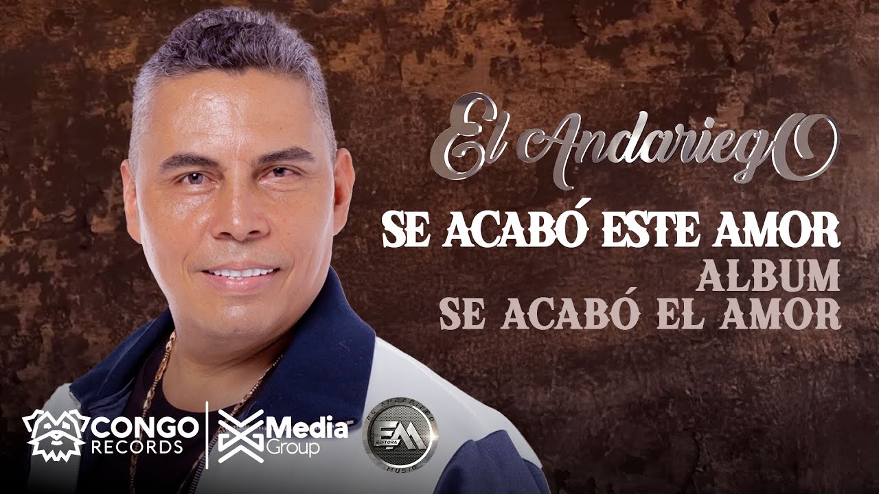 Se Acabó Este Amor - El Andariego (Audio Oficial)