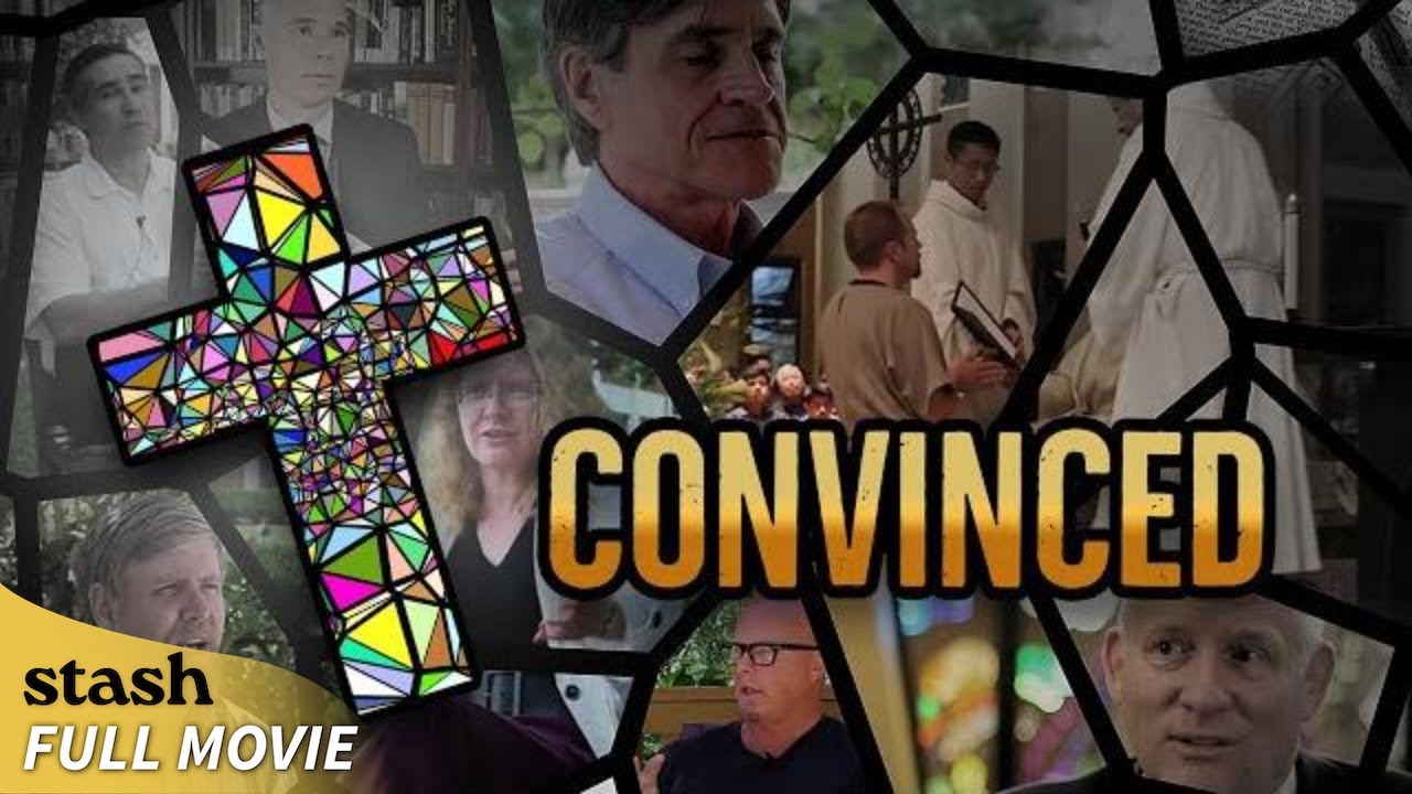 Convinced | Faith Documentary | Full Movie | Spiritual Conversions