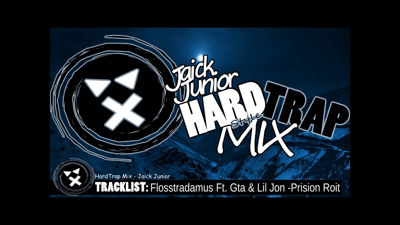 HardTrap Mix - Jaick Junior [Series Mix 2016]