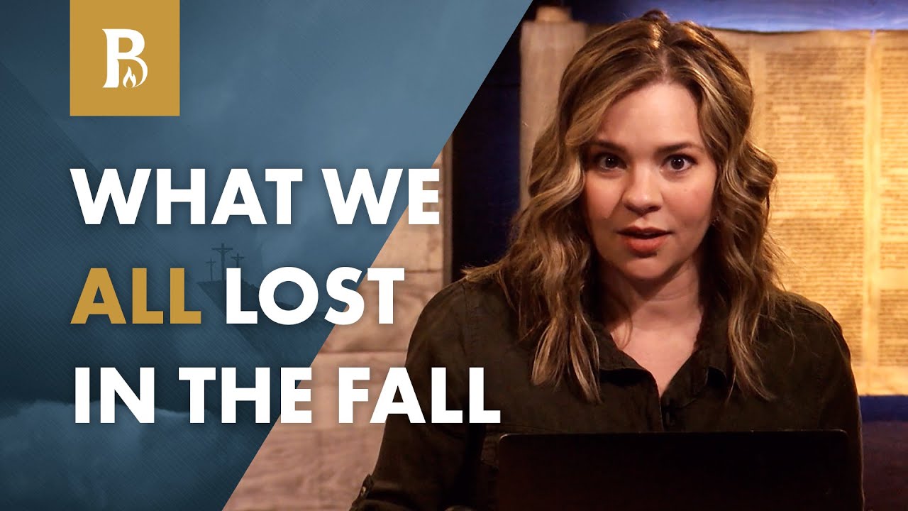 What Did Humanity Lose When Adam and Eve Sinned? • Clip • The Fall of Man: What Was Lost