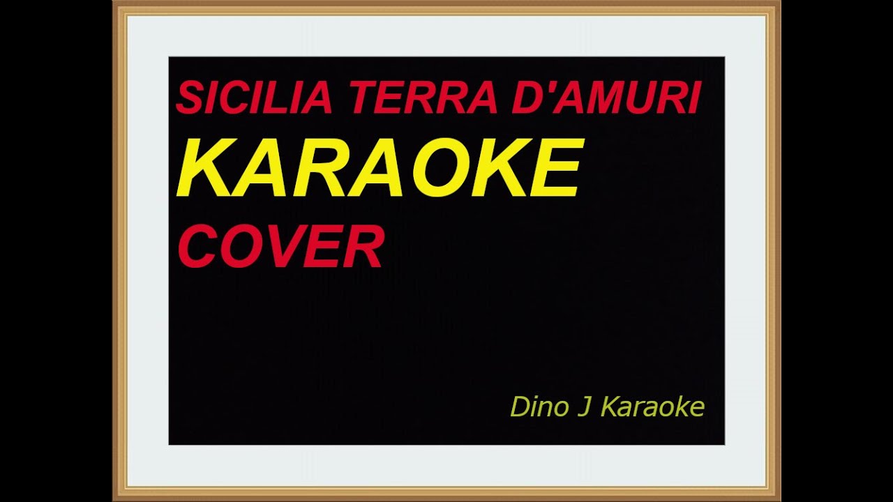 SICILIA TERRA D'AMURI- COVER-karaoke fair use- ( V. ALBERTI / I. PRIVITERA )