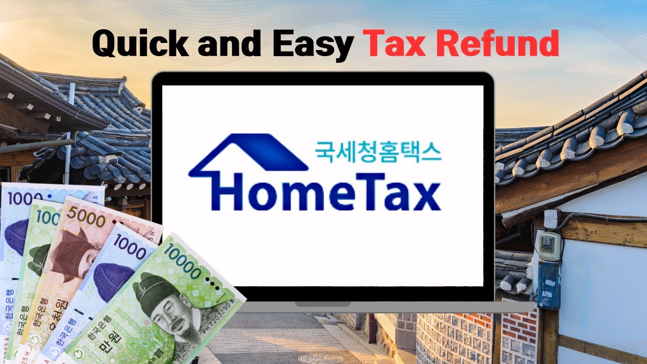Легкий вход в систему HOMETAX (2025): загрузите документы на возврат налогов из Кореи ПРЯМО СЕЙЧАС!