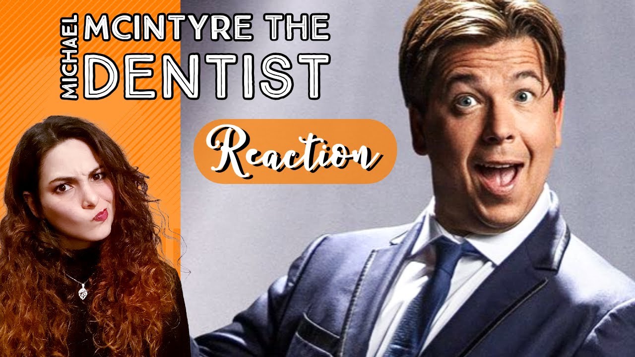 Michael McIntyre - The Dentist - REACTION!