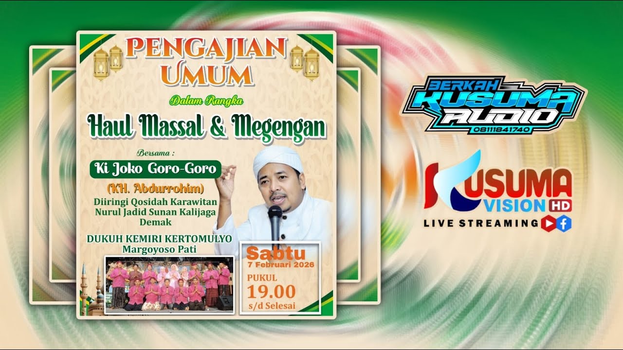 PENGAJIAN UMUM DALAM RANGKA HAUL MASSAL & MEGENGAN BERSAMA KI JOKO GORO-GORO, KEMIRI 2026