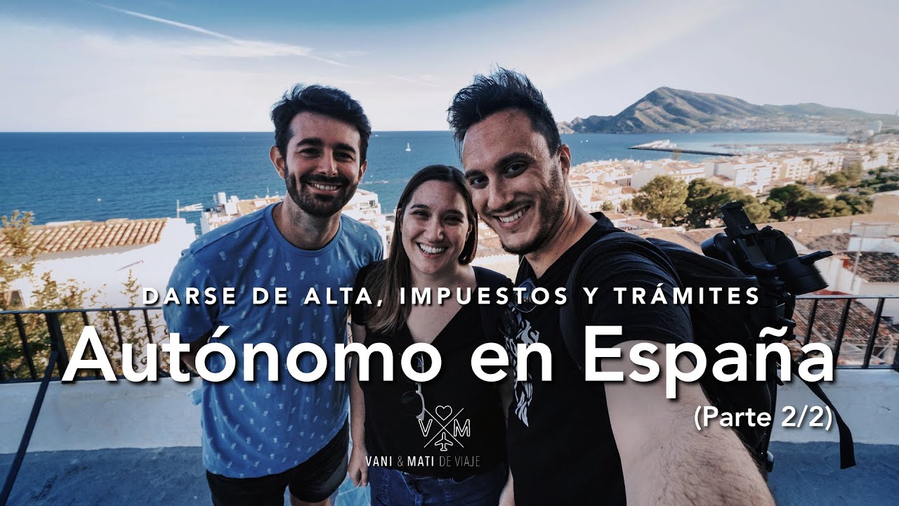 AUTÓNOMO EN ESPAÑA: costos, impuestos y trámites con @Droneando [Parte 2/2]