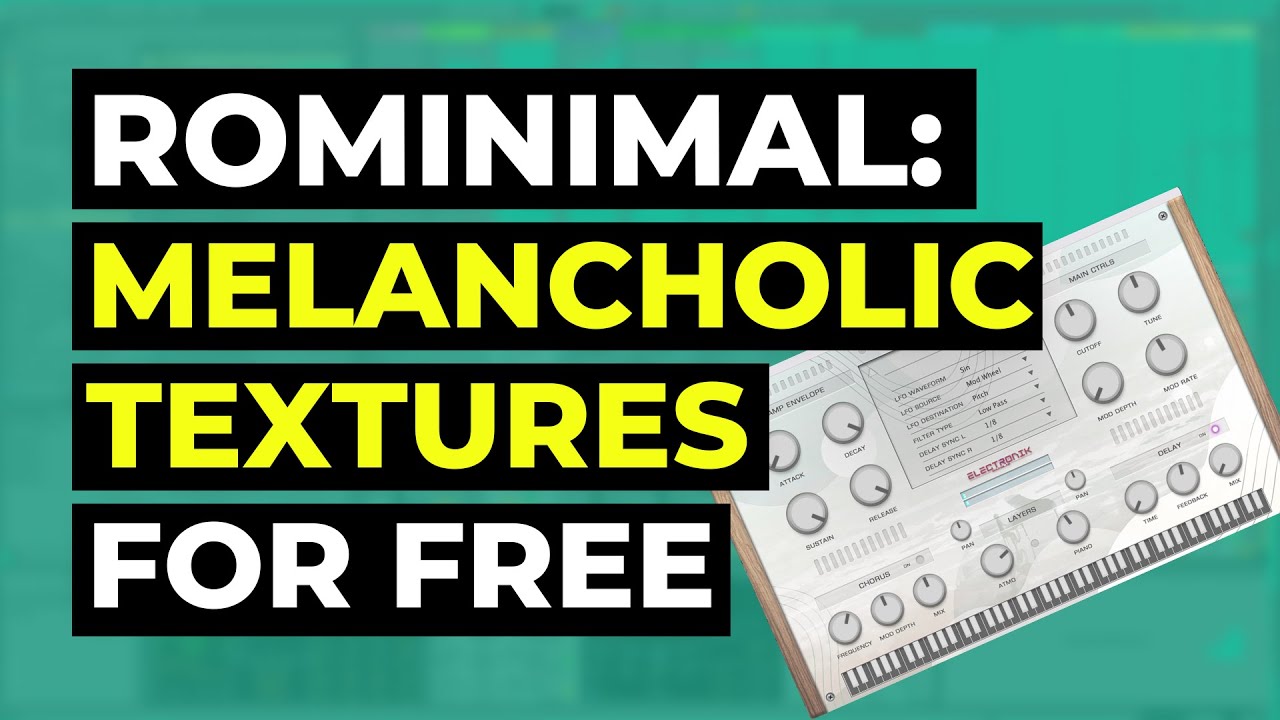 Rominimal/Micro House: How to make melancholic piano textures & Atmos for free(with one simple tool)