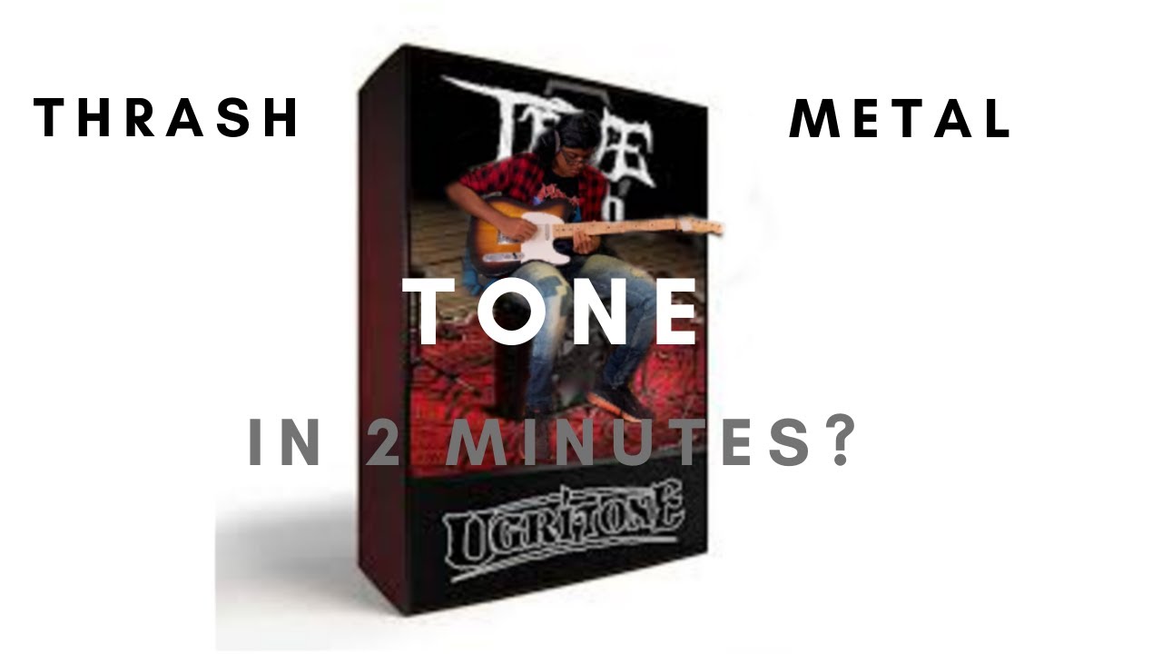 Ugritone Trve Cab and USA Thrash Metal Pack : Thrash Metal Tone In 2 Minutes ?