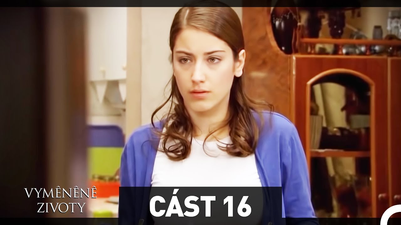 Vyměněné životy - Feriha 16. díl