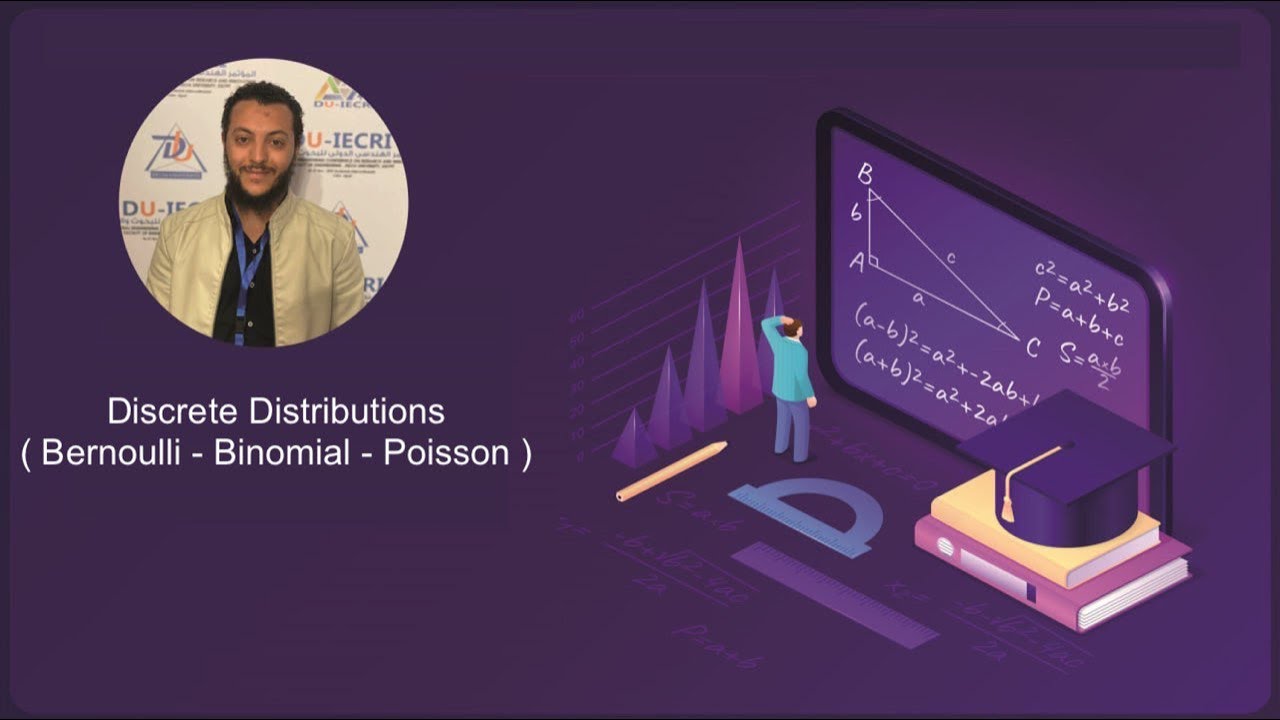 Discrete Distributions ( Bernoulli - Binomial - Poisson )