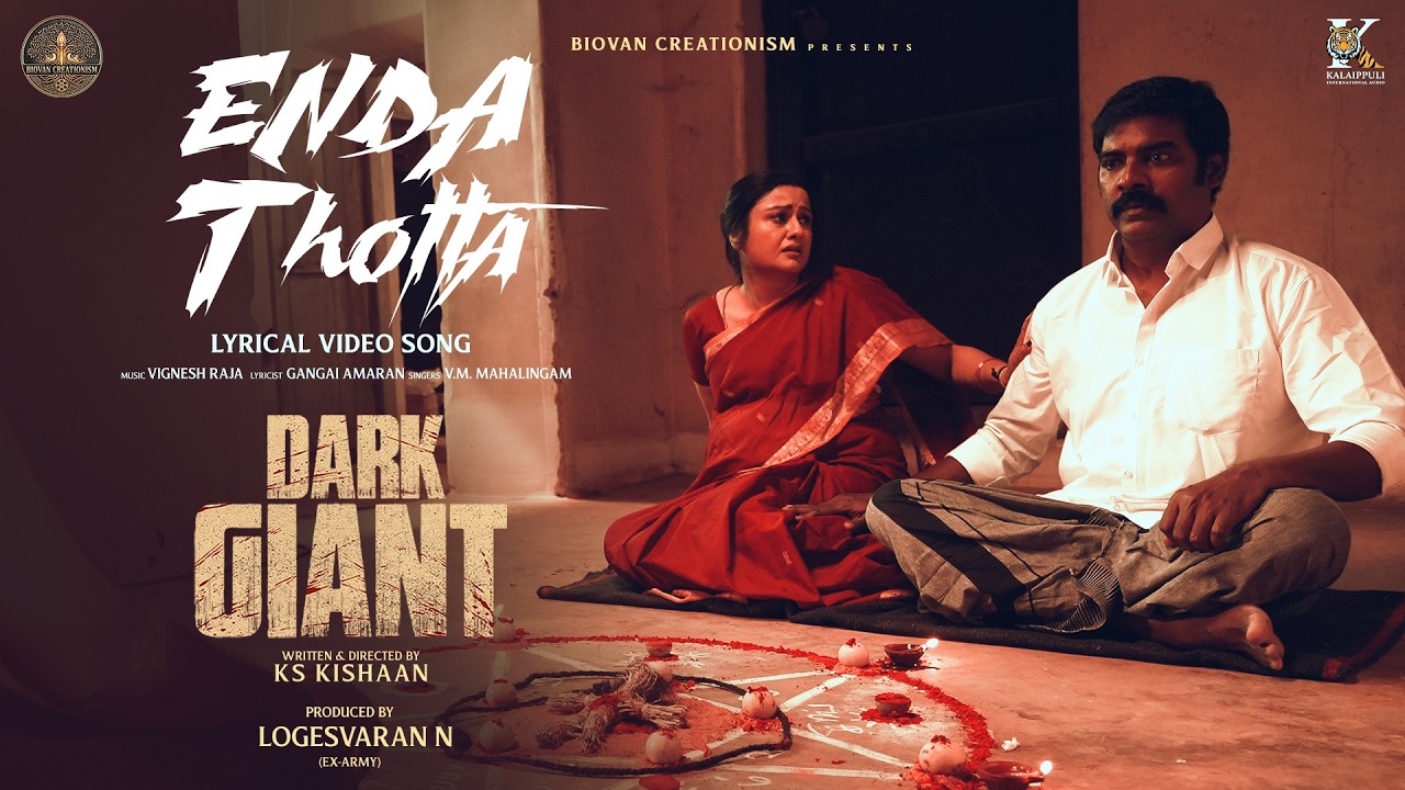 Enda Thotta Lyrical Video | Dark Giant | KS Kishaan | Biovan Creationism | Sonia Aggarwal