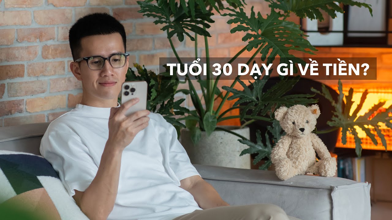 6 điều về tiền mình học được ở tuổi 30