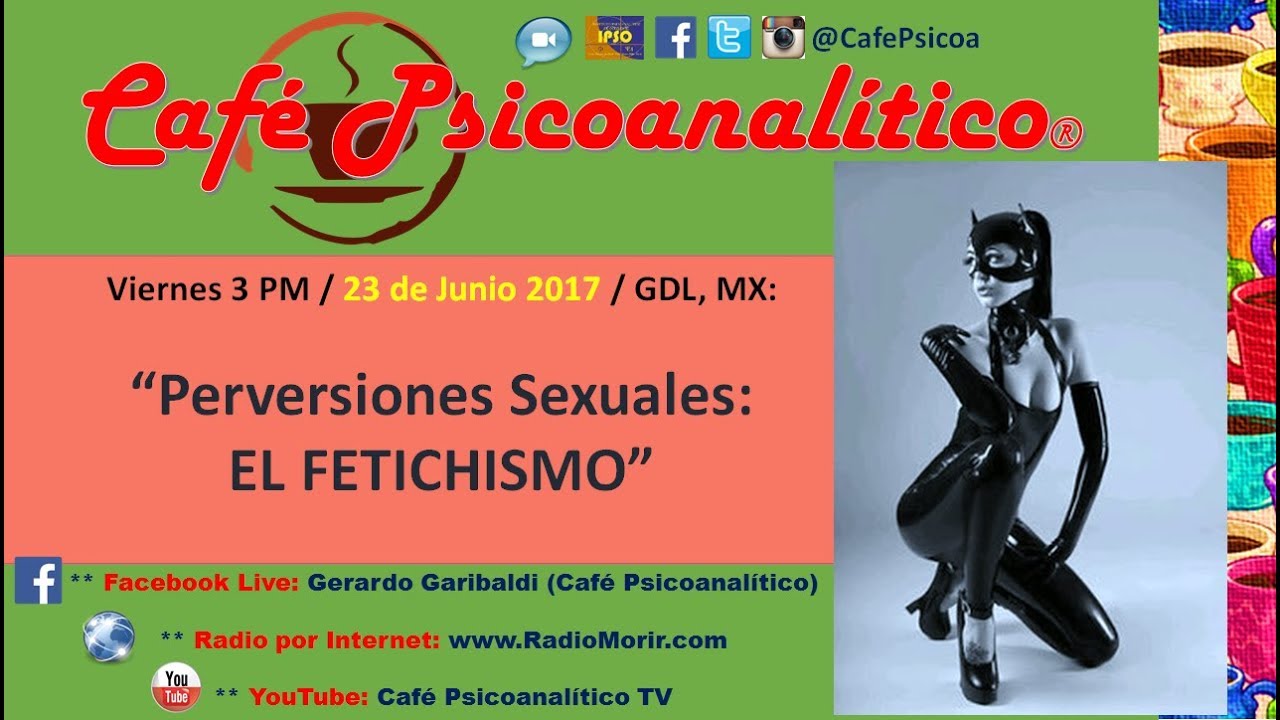 PERVERSIONES SEXUALES: EL FETICHISMO