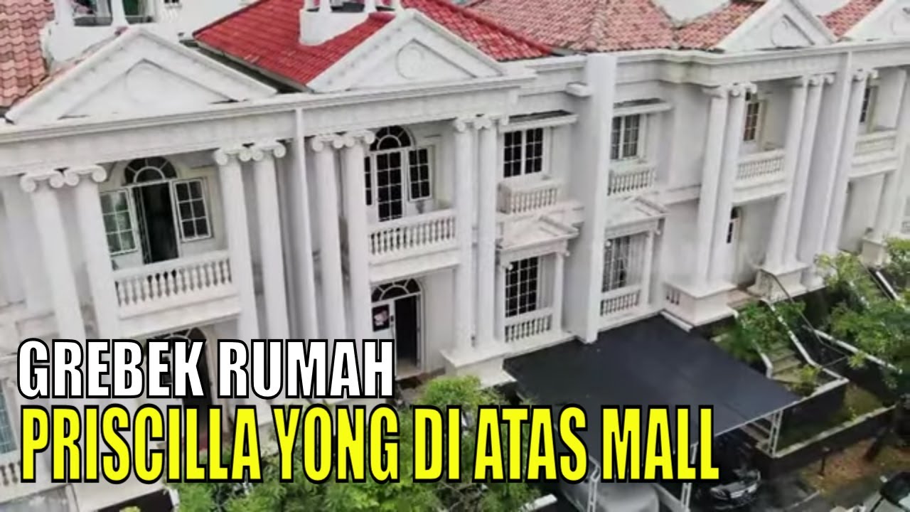 [FULL] GREBEK RUMAH PRISCILLA YONG DI ATAS MALL | SOBAT MISQUEEN (29/10/22)