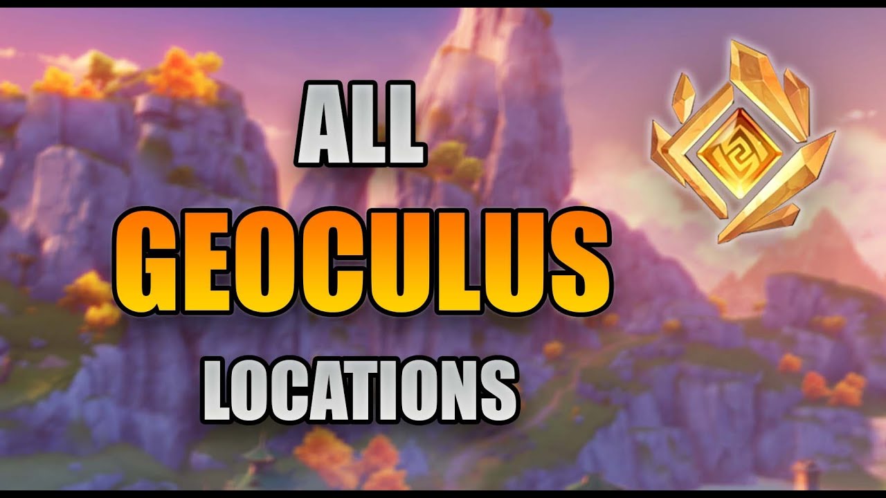 All Geoculus Locations | Easy Step-By-Step Guide