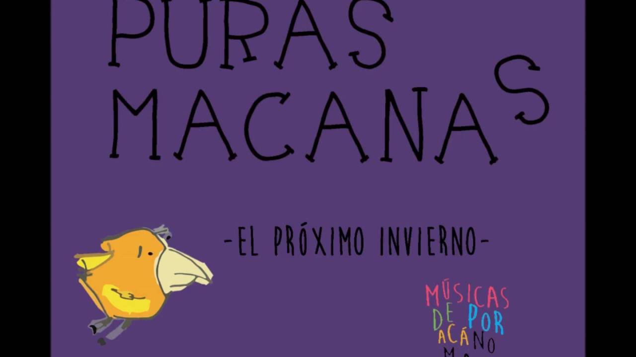 Puras Macanas - El pr&oacute;ximo invierno