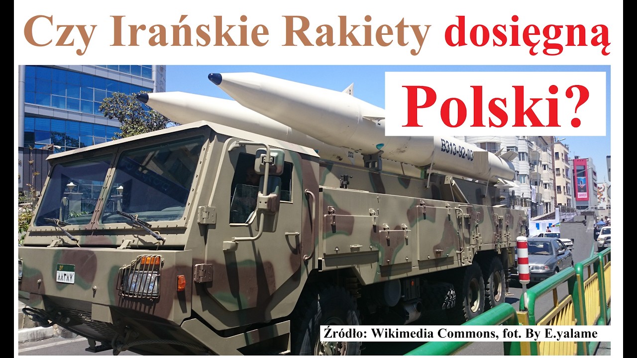 Czy Irańskie rakiety dosięgną Polski