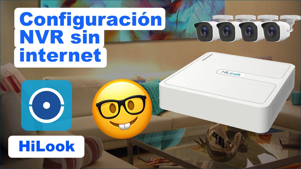 HILOOK Configurar mis cámaras de vigilancia sin conectar el DVR a internet