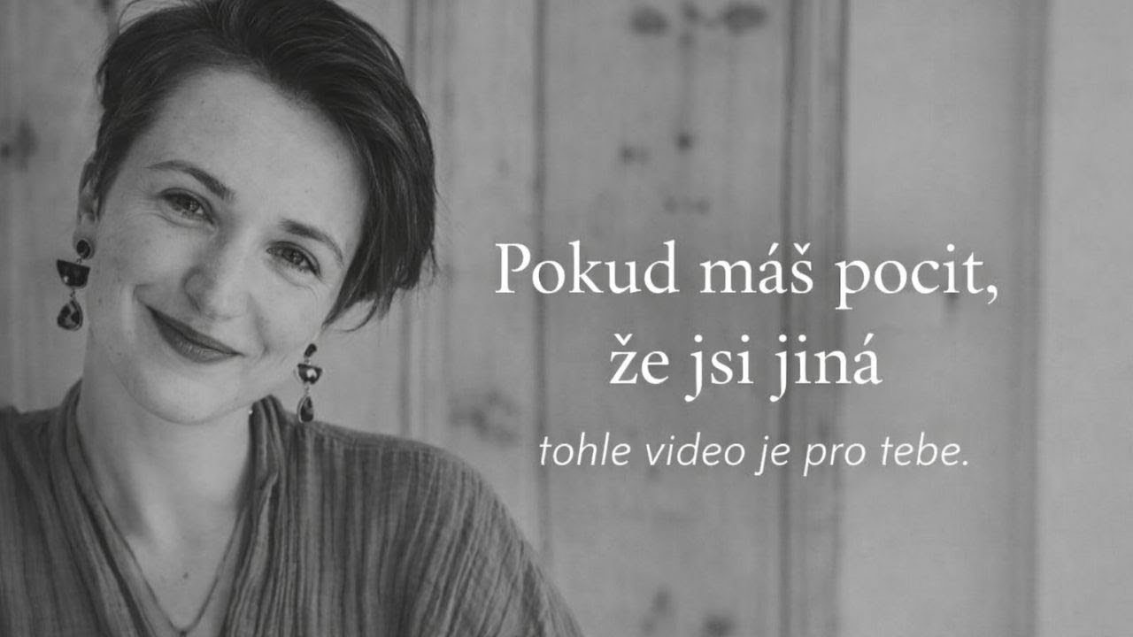 Pokud se cítíš jiná, než ostatní...