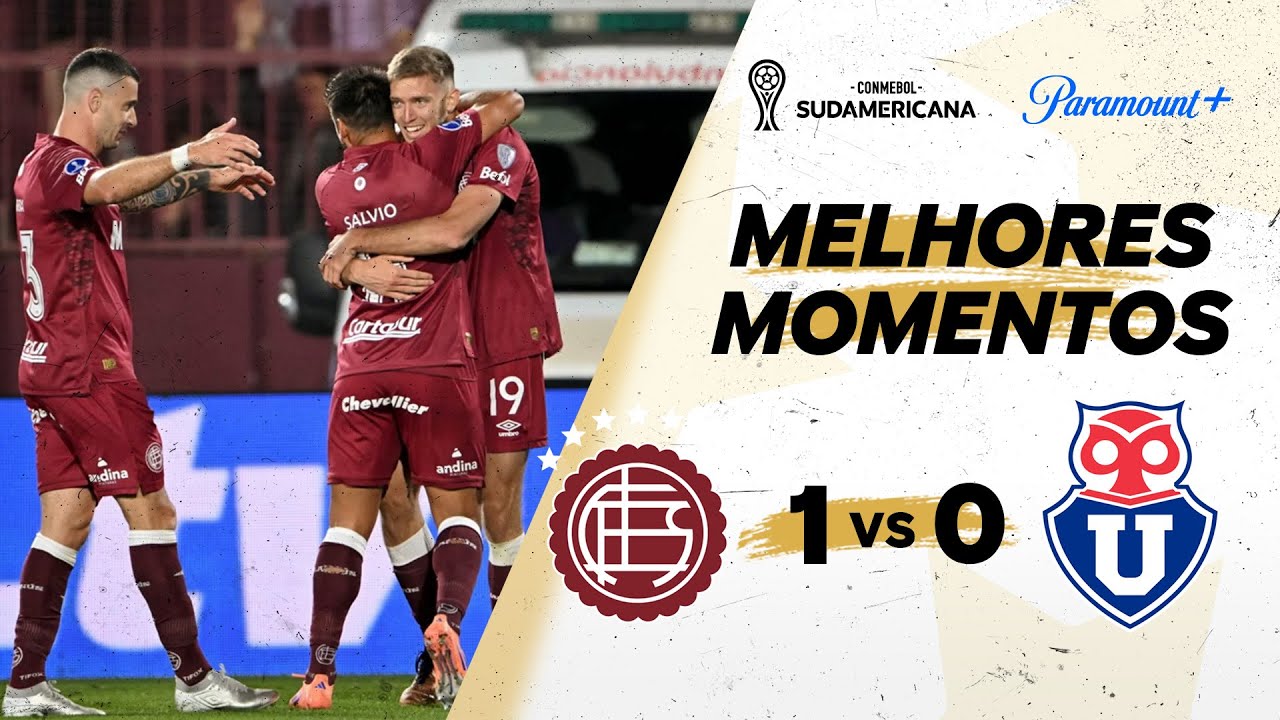 LAN&Uacute;S 1 X 0 UNIVERSIDAD DE CHILE - CONMEBOL SUDAMERICANA 2025 | Paramount Plus Brasil