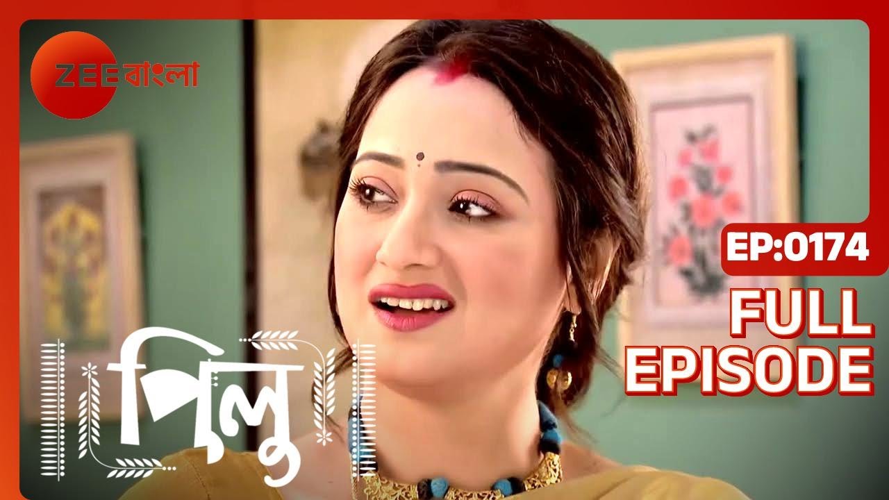 Pilu | Full Ep - 174 | Jul 03 2022 | Zee Bangla