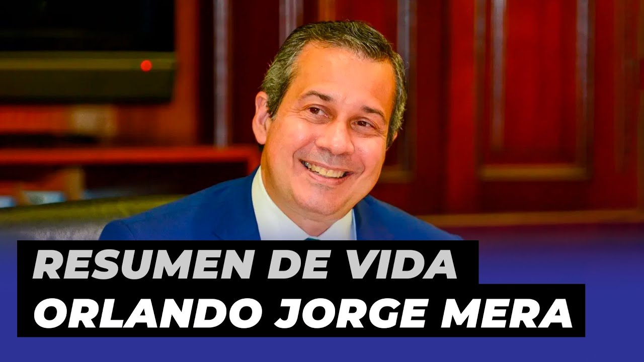 ORLANDO JORGE MERA -  RESUMEN DE VIDA | De Extremo a Extremo