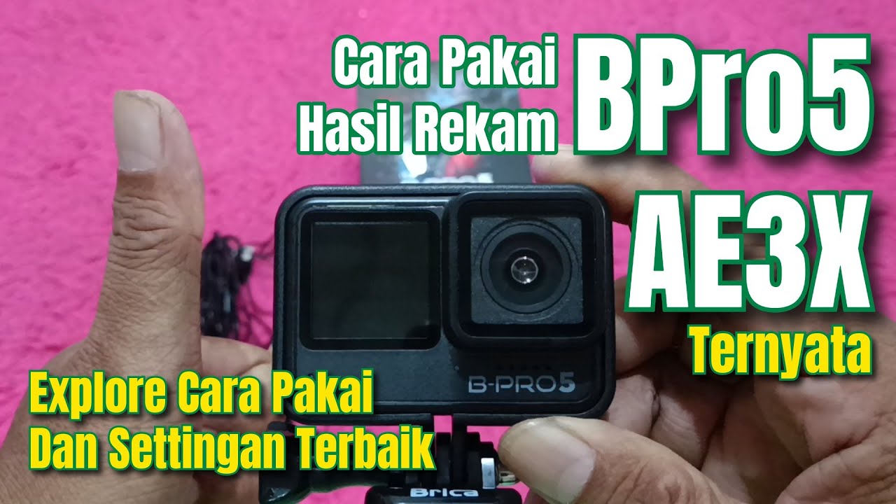 Ternyata Begini Cara Pakai dan Setting Terbaik BPro5 Seri AE3X