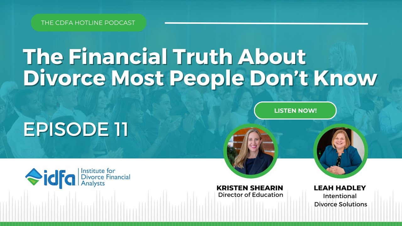 The Financial Truth About Divorce Most People Don't Know | CDFA Hotline Ep 11