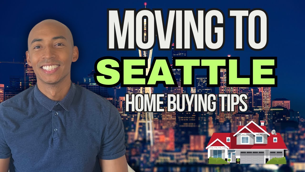 Moving to Seattle: The Complete Guide to Buying a Home in Seattle