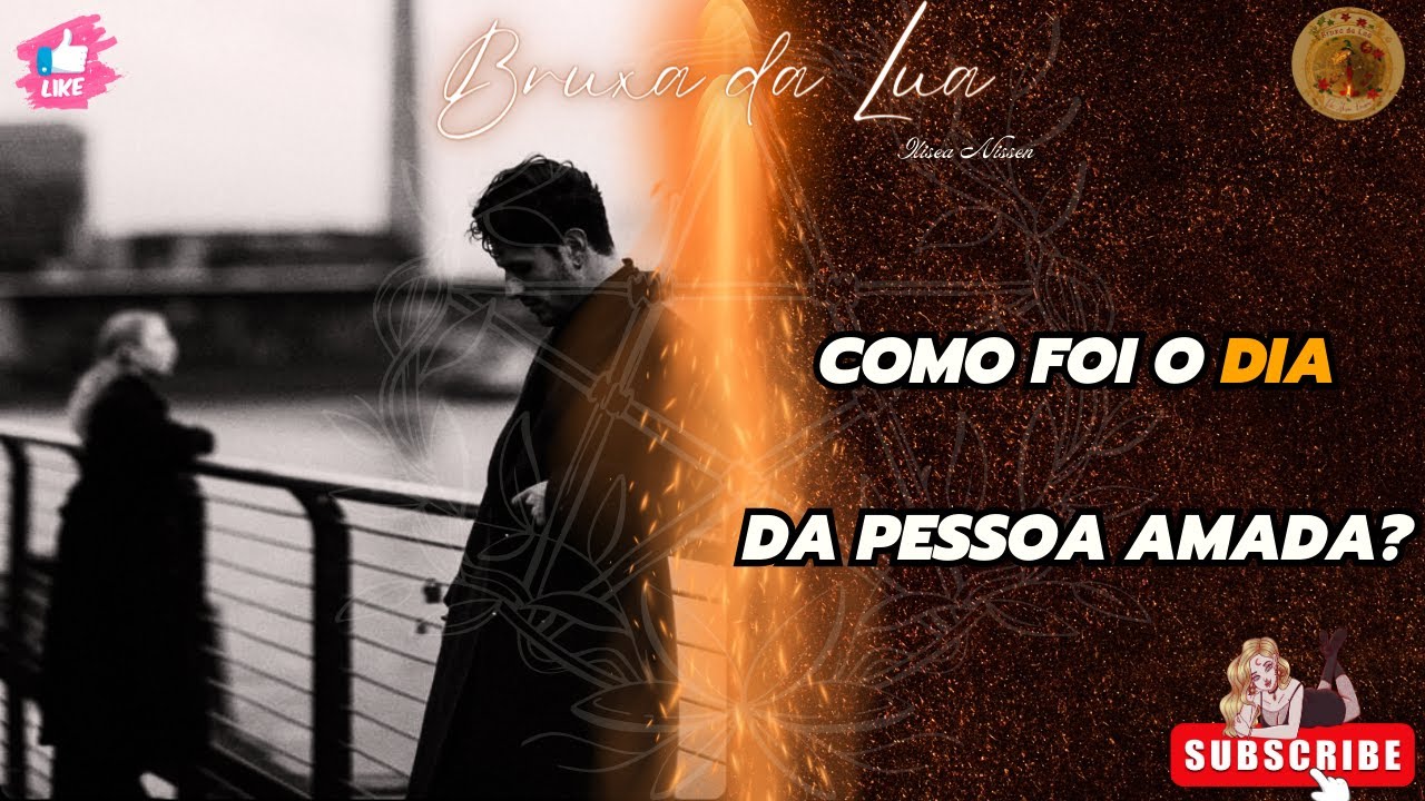 🔮Como foi o DIA da pessoa amada?